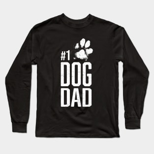 #1 Dog Dad - Number One Dog Lover Gift Long Sleeve T-Shirt